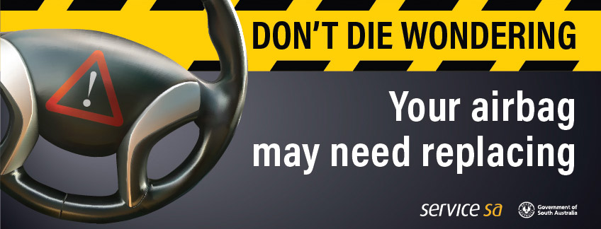 Don't die wondering - your airbag may need replacing